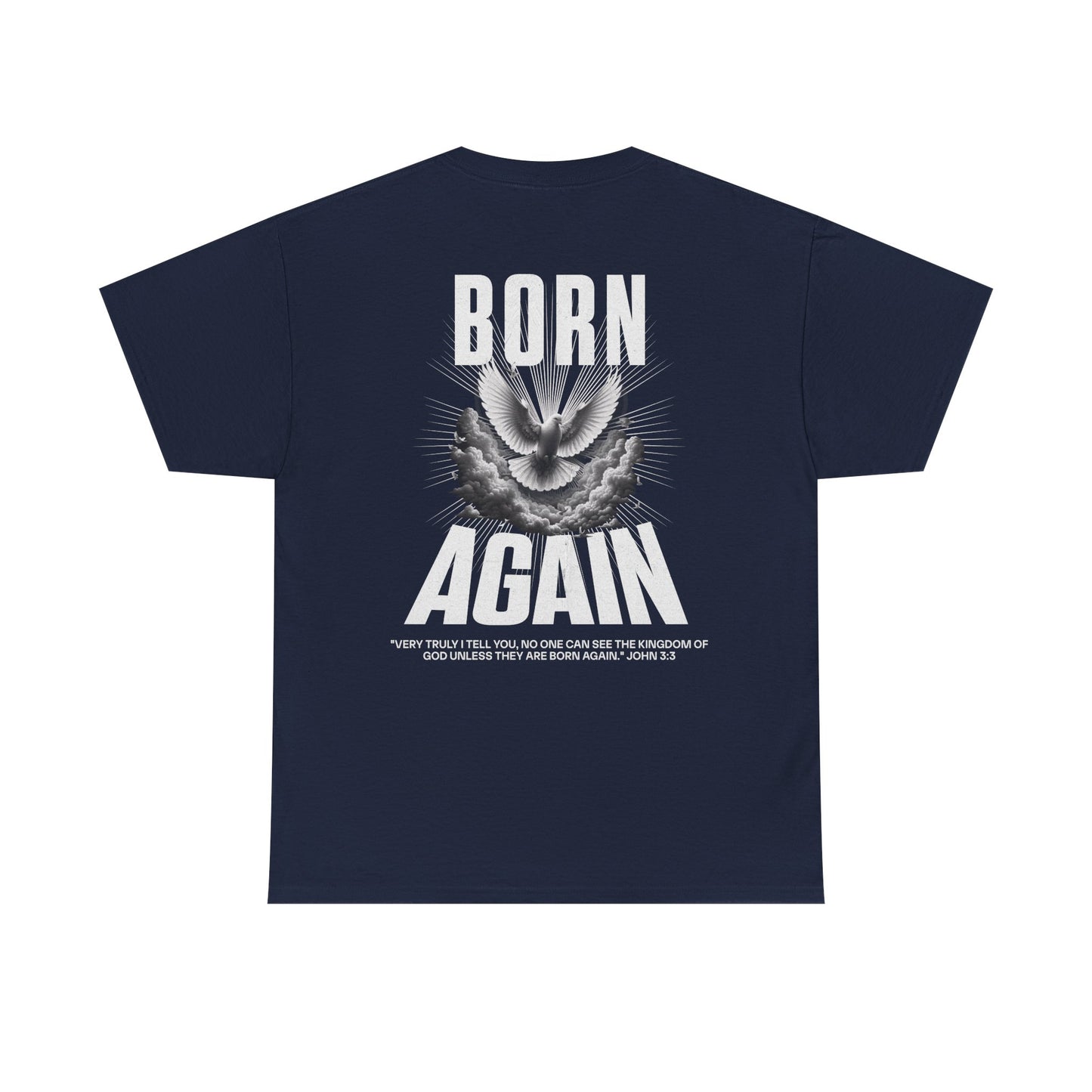 BORN AGAIN - UNISEX TEE