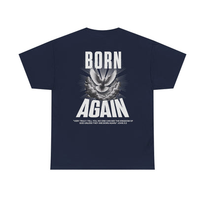 BORN AGAIN - UNISEX TEE
