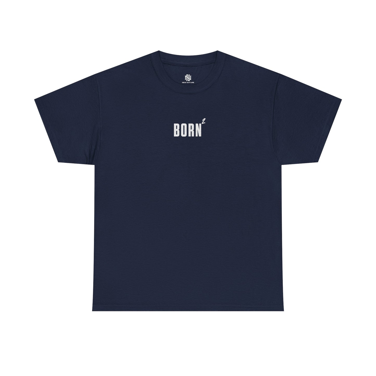 BORN AGAIN - UNISEX TEE