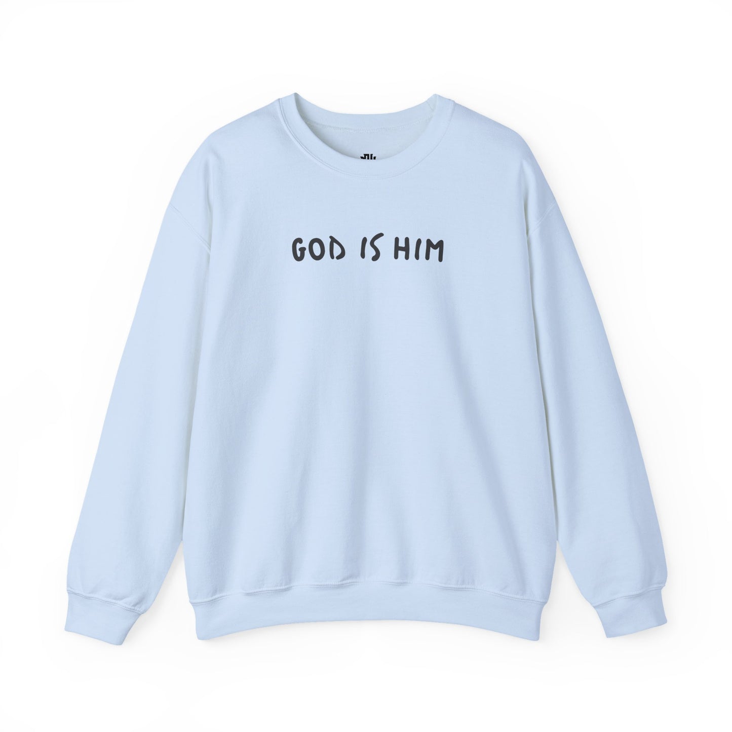 God is Him - Sweatshirt