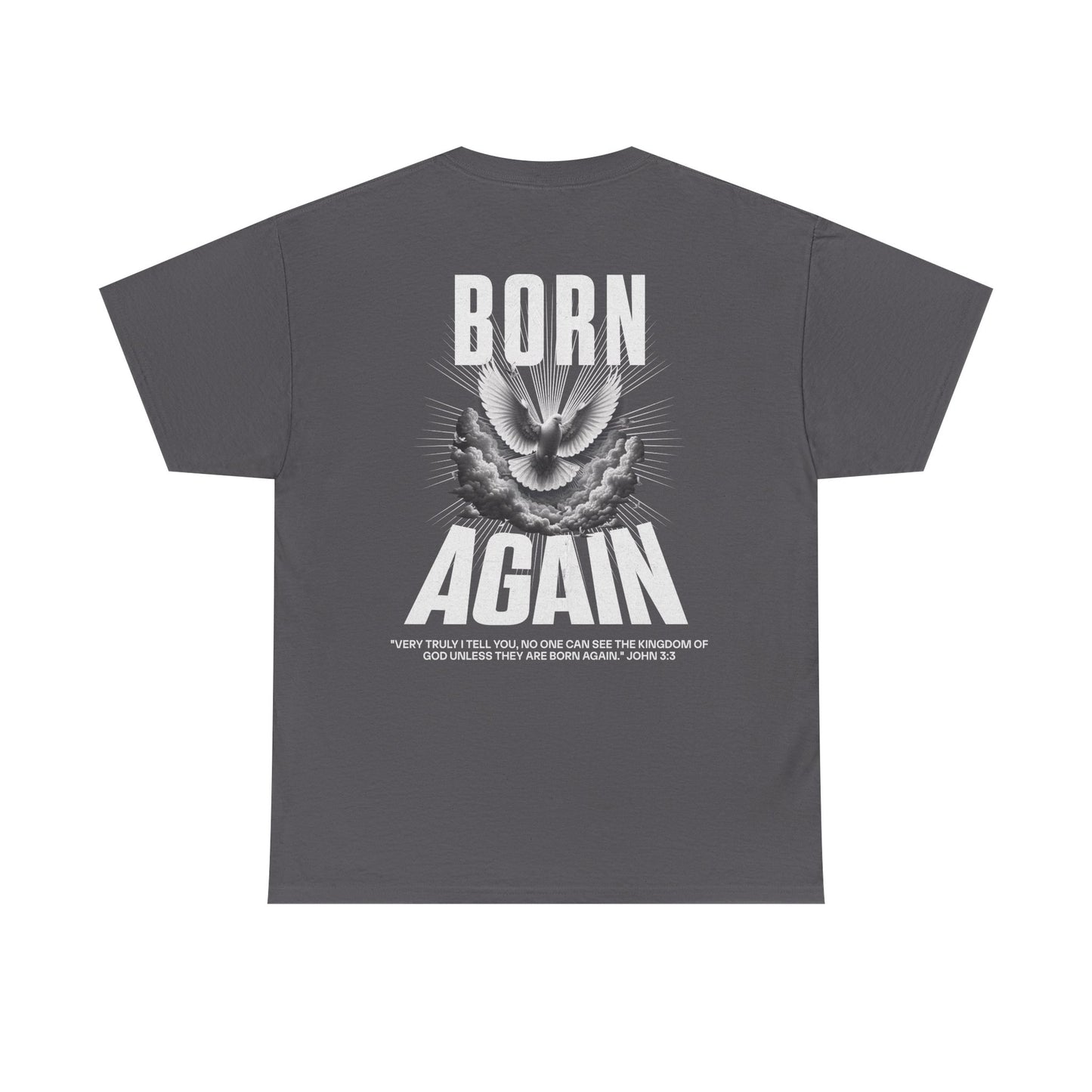 BORN AGAIN - UNISEX TEE