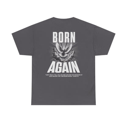 BORN AGAIN - UNISEX TEE