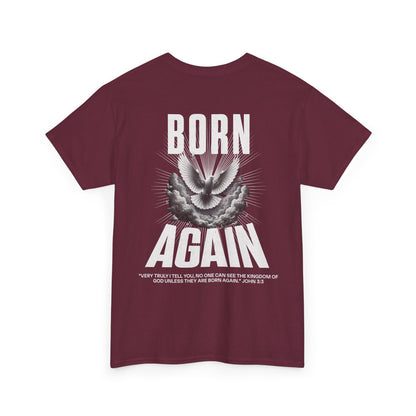 BORN AGAIN - UNISEX TEE