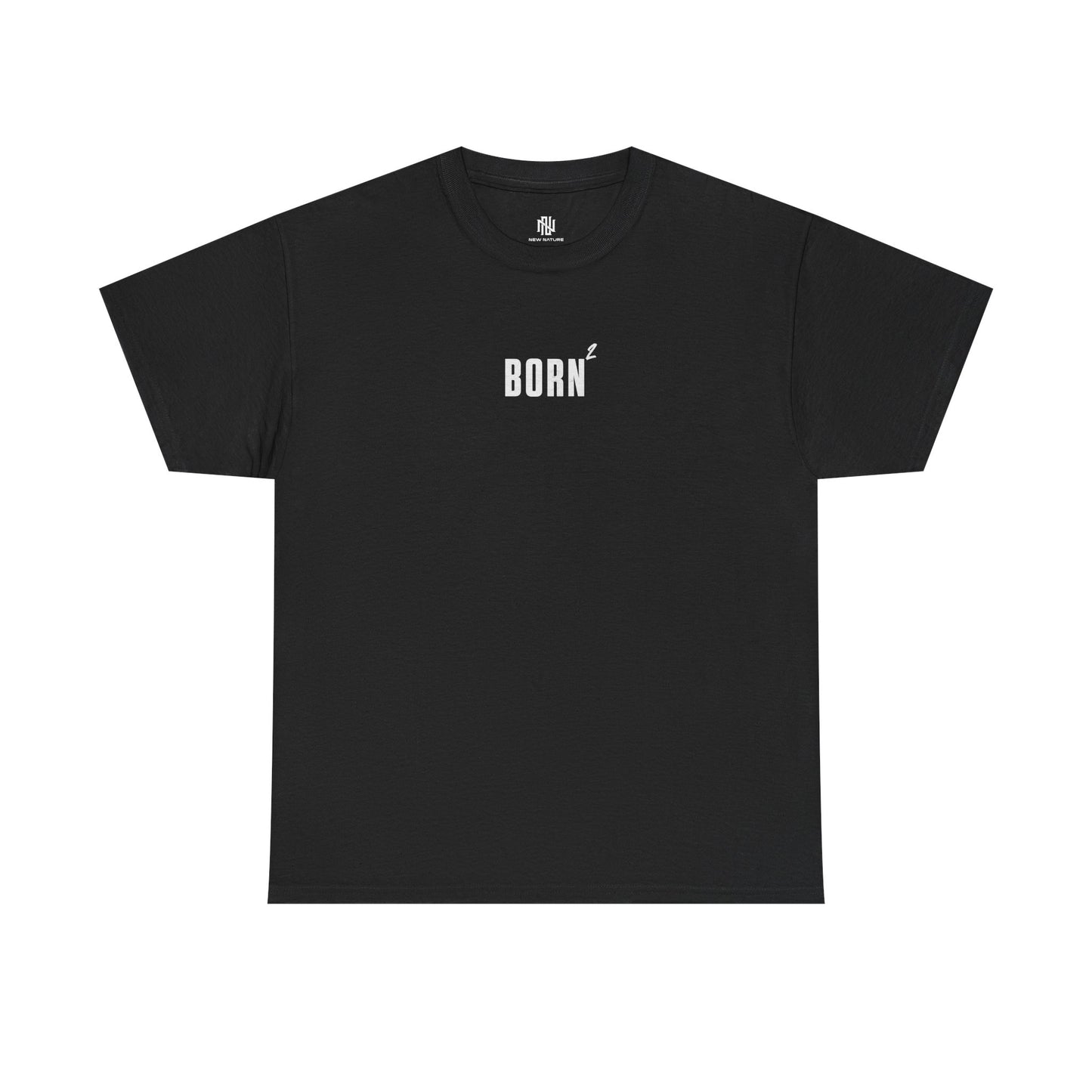 BORN AGAIN - UNISEX TEE