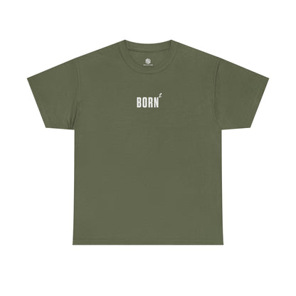 BORN AGAIN - UNISEX TEE