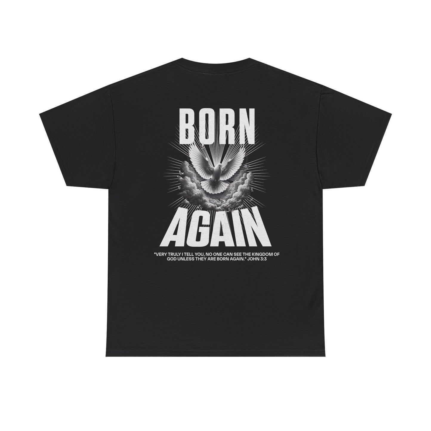 BORN AGAIN - UNISEX TEE