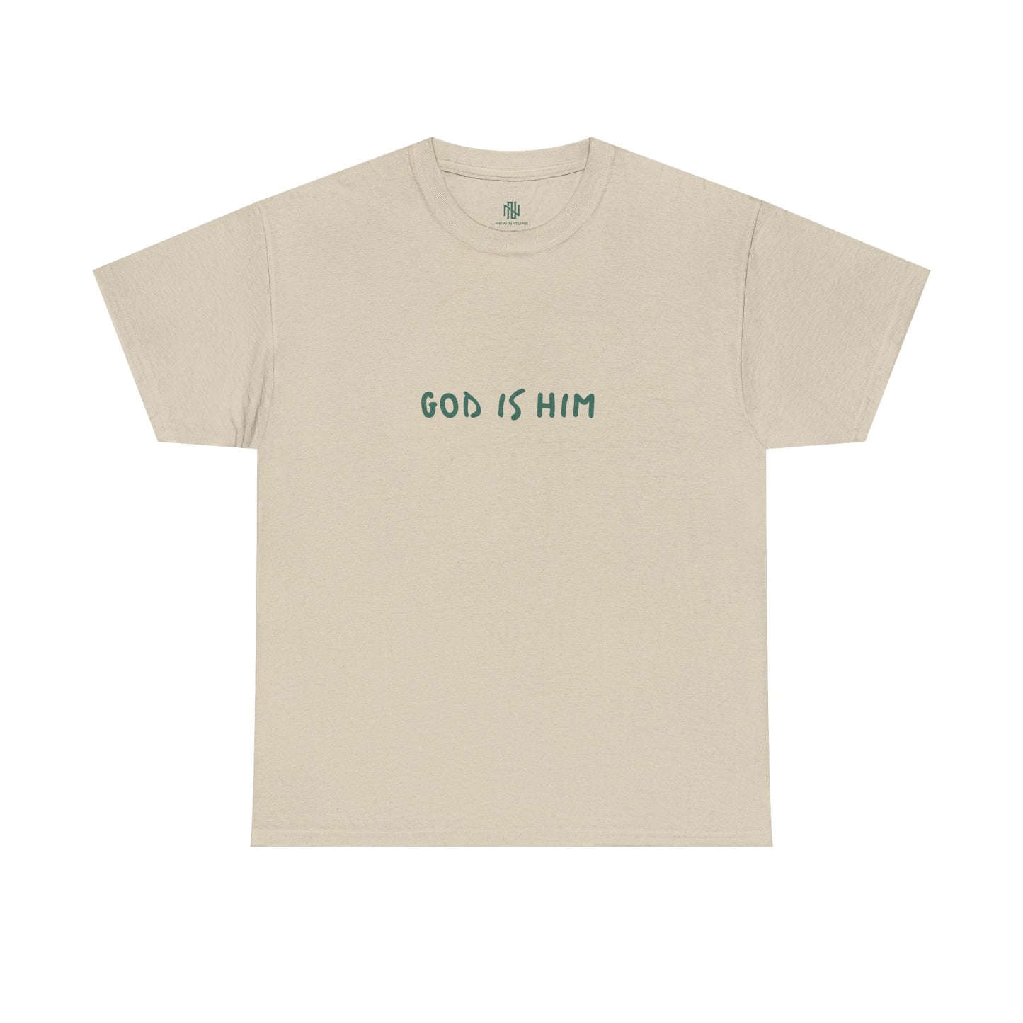 GOD IS HIM - UNISEX TEE