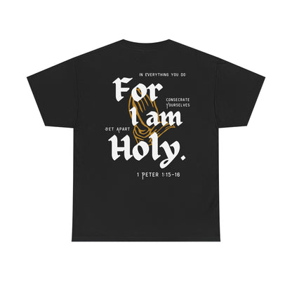 Be Holy - Unisex Tee