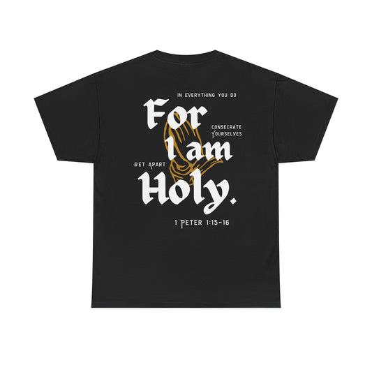 Be Holy - Unisex Tee